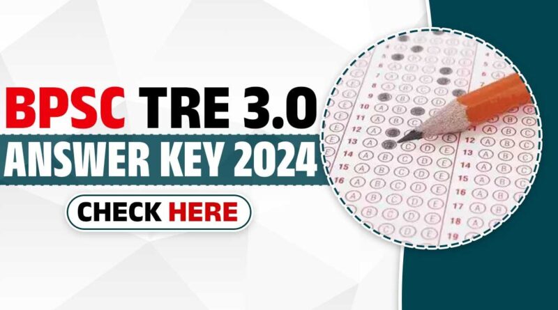 BPSC TRE 3.0 Answer Key 2024