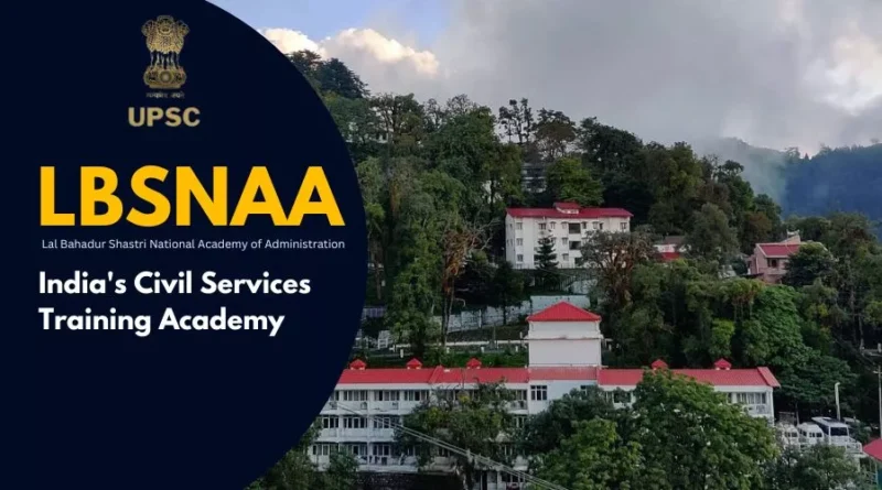 Lal Bahadur Shastri National Academy of Administrat ion